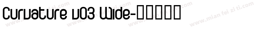 Curvature v03 Wide字体转换